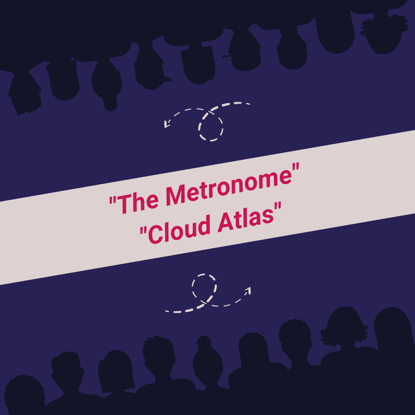 “Metronoom” & “Pilveatlas”